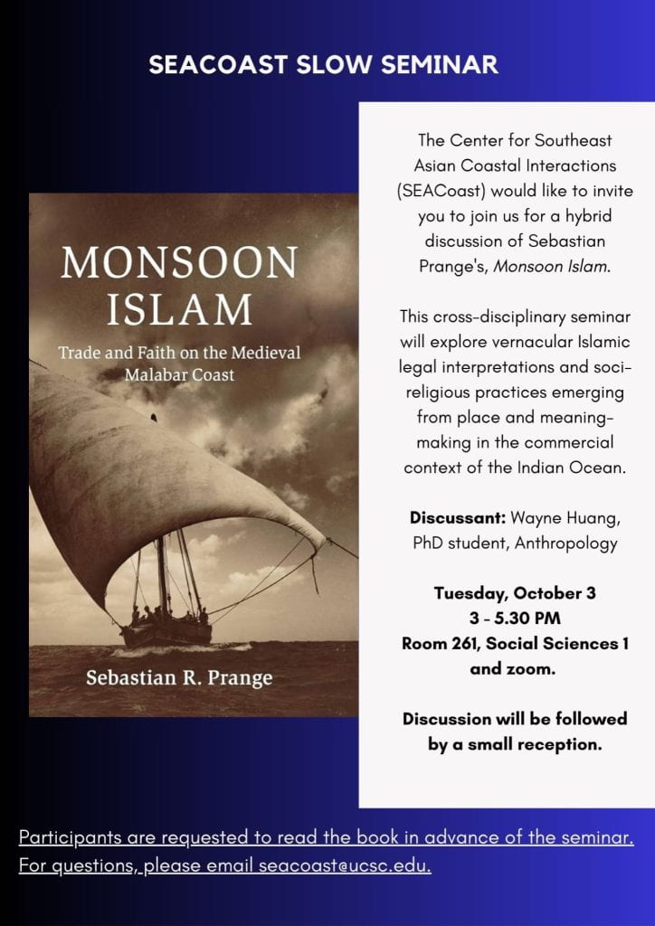 Flyer providing details for the event, slow seminar on Monsoon Islam by Sebastian Prange. October 3rd 2023, 3-5.30pm, room 261 Social Sciences 1 and on zoom. 